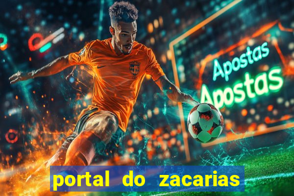 portal do zacarias mais 18